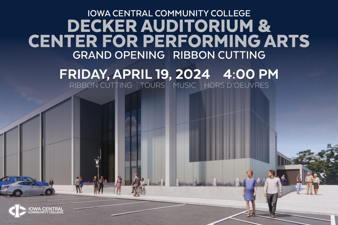 Iowa Central Community College plans Grand Opening for Decker Auditorium and Center for Performing Arts in April